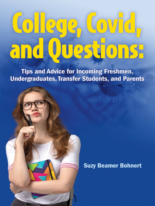Title details for College, Covid, and Questions by Suzy Beamer Bohnert - Available